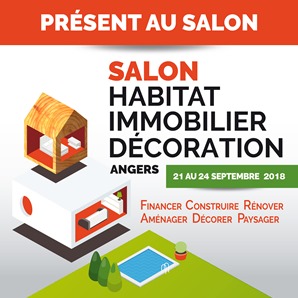 Présent au salon de l'Habitat 2018 à Angers
